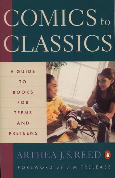 Comics to Classics: A Guide to Books for Teens and Preteens cover