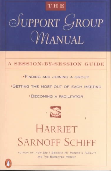 The Support Group Manual: A Session-By-Session Guide cover