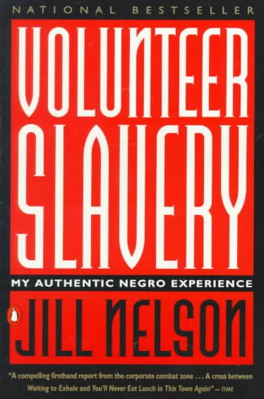 Volunteer Slavery: My Authentic Negro Experience cover