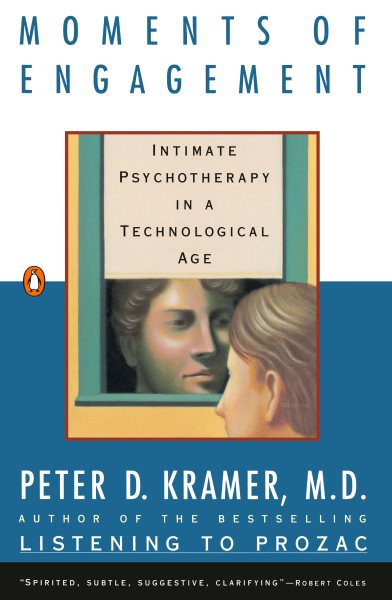 Moments of Engagement: Intimate Psychotherapy in a Technological Age cover