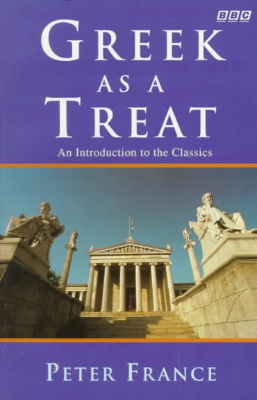 Greek As a Treat: An Introduction to the Classics cover