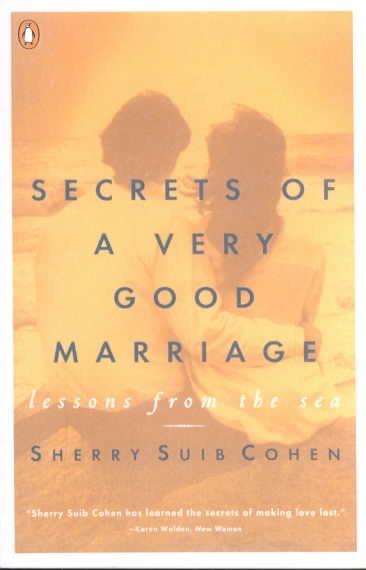 Secrets of a Very Good Marriage: Lessons from the Sea cover