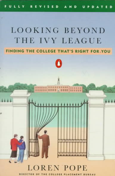 Looking Beyond the Ivy League: Finding the College That's Right for You; Revised Edition cover