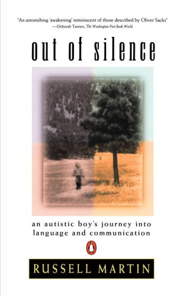 Out of Silence: An Autistic Boy's Journey into Language and Communication cover