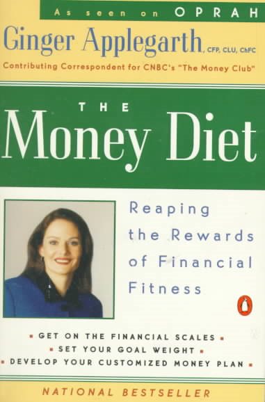 The Money Diet: Reaping the Rewards of Financial Fitness cover