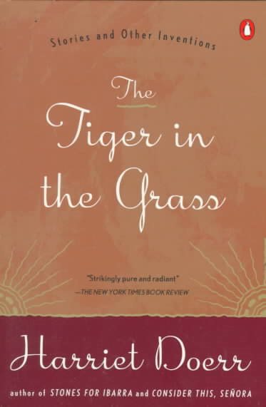 The Tiger in the Grass: Stories and Other Inventions cover