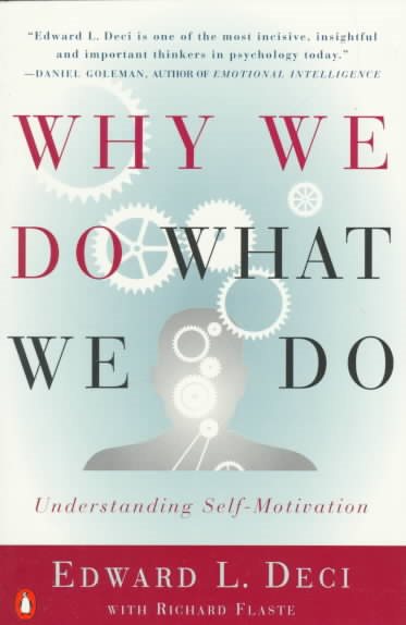 Why We Do What We Do: Understanding Self-Motivation cover