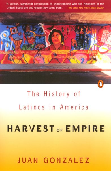 Harvest of Empire: A History of Latinos in America cover