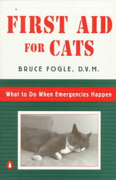 First Aid for Cats: What to do When Emergencies Happen cover