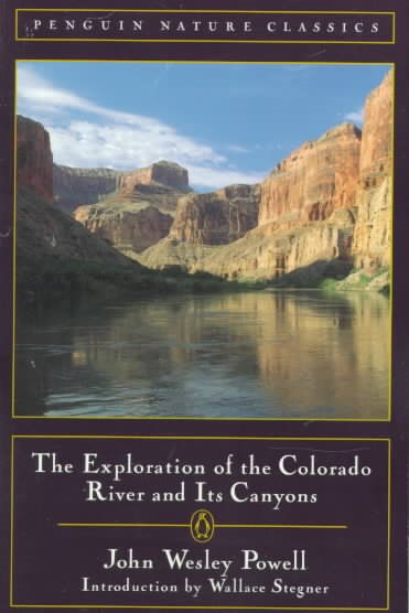The Exploration of the Colorado River and Its Canyons (Classic, Nature, Penguin) cover