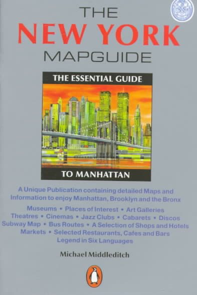 The New York Mapguide: The Essential Guide to Manhattan