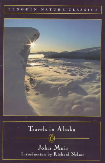 Travels in Alaska (Classic, Nature, Penguin) cover