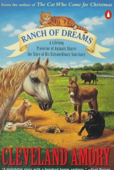 Ranch of Dreams: A Lifelong Protector of Animals Shares the Story of His Extraordinary Sanctuary cover