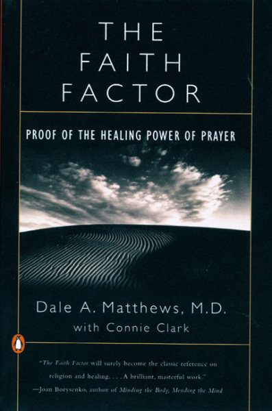 The Faith Factor: Proof of the Healing Power of Prayer cover