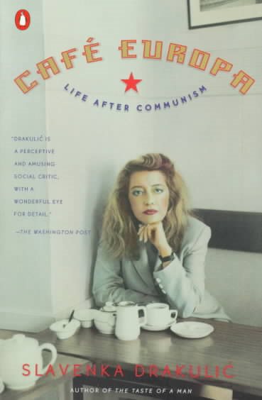 Café Europa: Life After Communism cover
