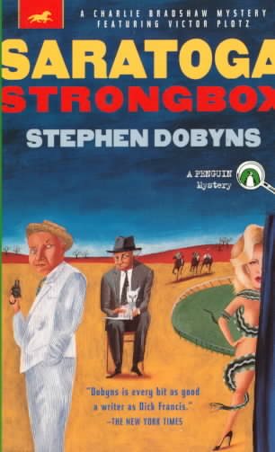 Saratoga Strongbox: A Charlie Bradshaw Mystery Starring Victor Plotz (Racetrack Mystery)