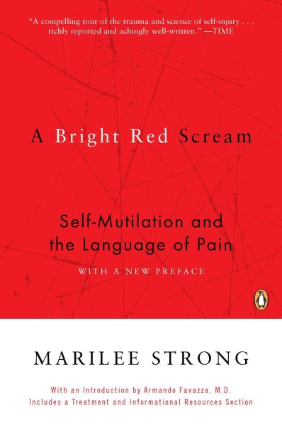 A Bright Red Scream: Self-Mutilation and the Language of Pain cover