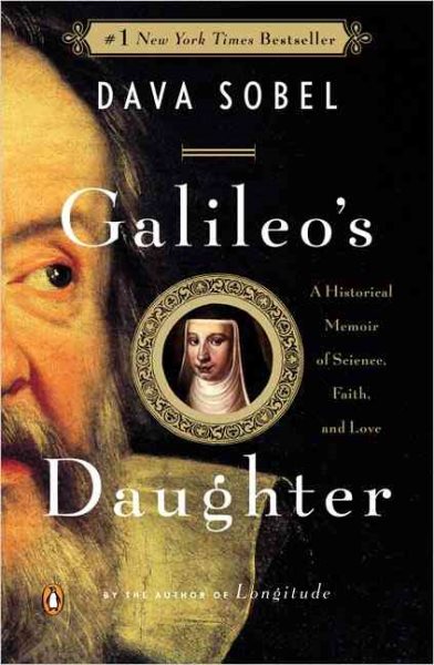Galileo's Daughter: A Historical Memoir of Science, Faith, and Love cover