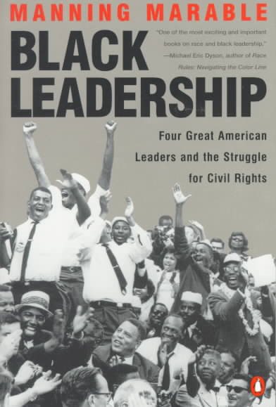 Black Leadership: Four Great American Leaders and the Struggle for Civil Rights cover