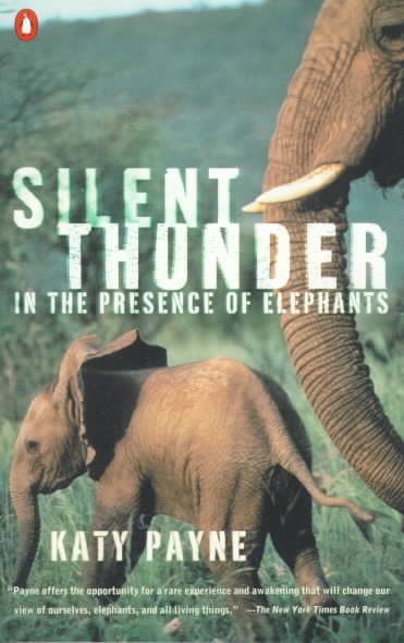 Silent Thunder: In the Presence of Elephants cover