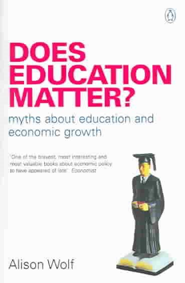 Does Education Matter?: Myths About Education and Economic Growth cover