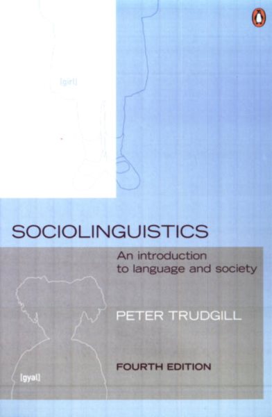 Sociolinguistics: An Introduction to Language and Society, Fourth Edition cover