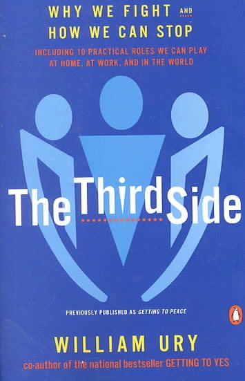 The Third Side: Why We Fight and How We Can Stop cover