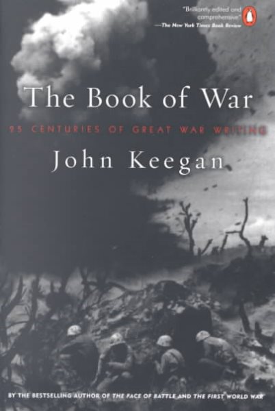 The Book of War: 25 Centuries of Great War Writing cover