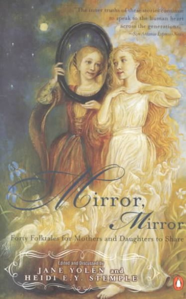 Mirror, Mirror: Forty Folk Tales for Mothers and Daughters to Share cover