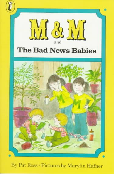 M & M and the Bad News Babies