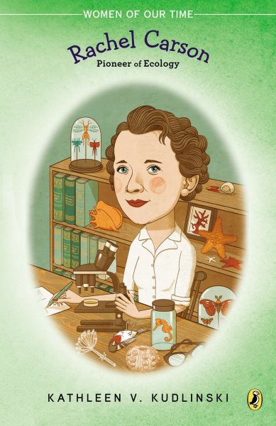 Rachel Carson: Pioneer of Ecology (Women of Our Time) cover