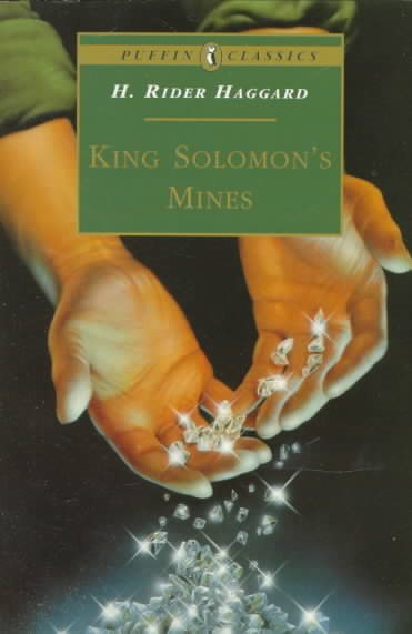 King Solomon's Mines: Complete and Unabridged (Puffin Classics) cover