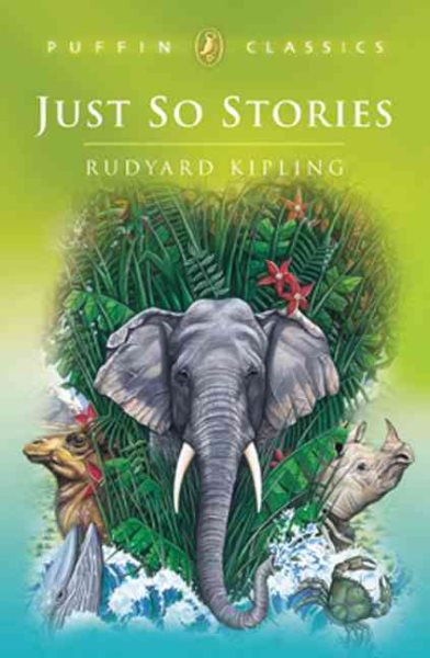 Just-So Stories (Puffin Classics) cover