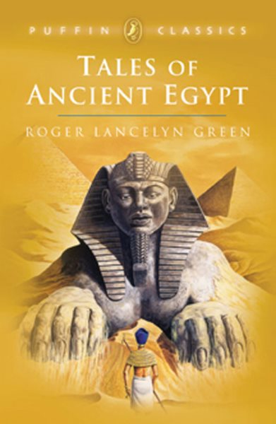 Tales of Ancient Egypt (Puffin Classics) cover
