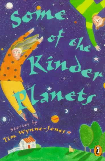 Some of the Kinder Planets: Stories cover