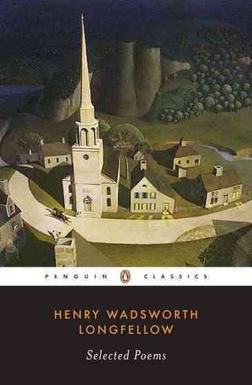 Longfellow: Selected Poems (Penguin Classics) cover