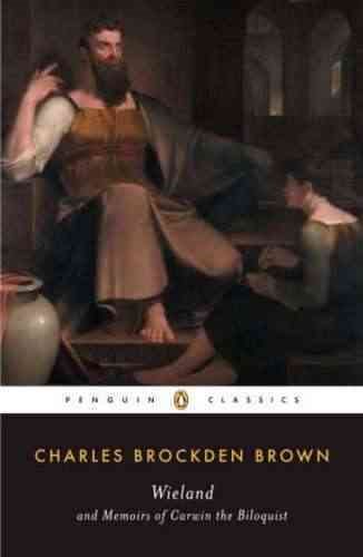 Wieland and Memoirs of Carwin the Biloquist (Penguin Classics) cover