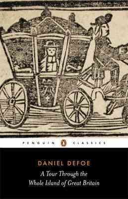 A Tour Through the Whole Island of Great Britain : Abridged Edition (Penguin Classics) cover