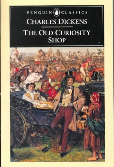 The Old Curiosity Shop (Penguin English Library El75) cover