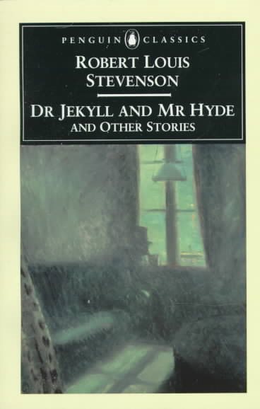 Dr. Jekyll and Mr. Hyde and Other Stories cover