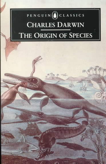 The Origin of Species by Means of Natural Selection: The Preservation of Favored Races in the Struggle for Life (Penguin Classics)