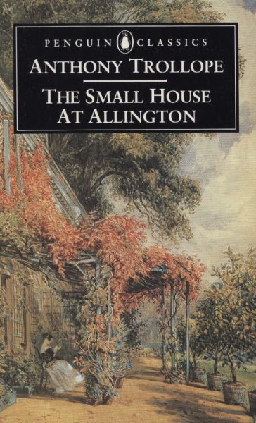 The Small House at Allington (Penguin Classics)