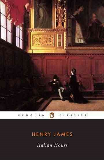 Italian Hours (Penguin Classics) cover