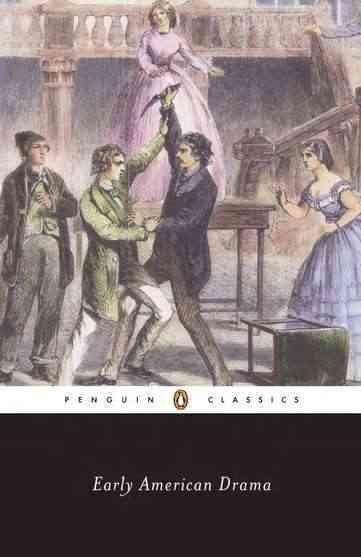 Early American Drama (Penguin Classics) cover