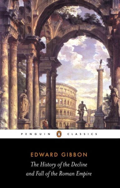 The History of the Decline and Fall of the Roman Empire (Penguin Classics) cover