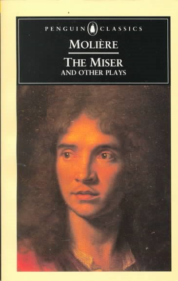 The Miser and Other Plays (Penguin Classics) cover