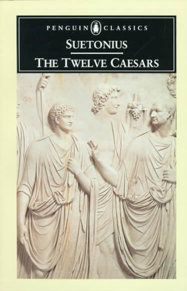The Twelve Caesars (Penguin Classics) cover