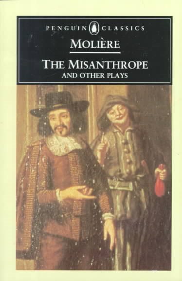 The Misanthrope and Other Plays (Penguin Classics) cover