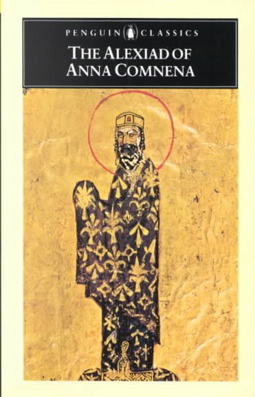 The Alexiad of Anna Comnena (The Penguin Classics) cover
