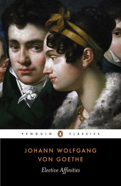 Elective Affinities (Penguin Classics) cover